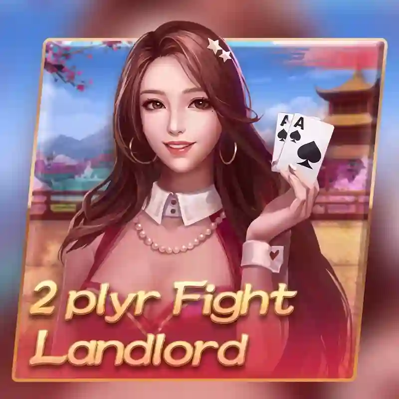 Trò chơi 2 người chơi Fight Landlord tại 188betlink